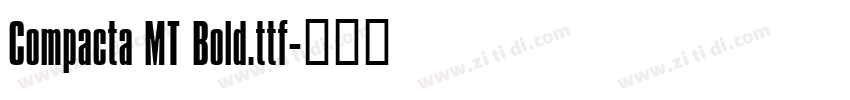 Compacta MT Bold.ttf字体转换